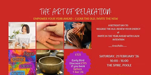 The Art of Relaxation: Empower Your Year Ahead - Clear the Old, Invite the New