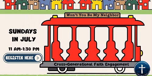 Vacation Bible School - Won't You Be My Neighbor