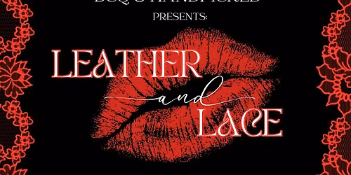 Leather & Lace: A Kink Extravaganza!