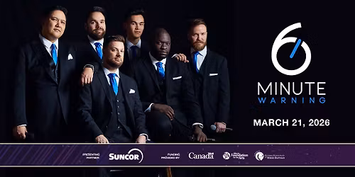 Keyano Theatre & Suncor Centre Stage present: 6 Minute Warning