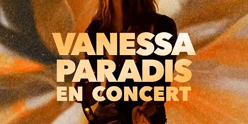 Vanessa Paradis \u00e0 Brest \u2022 en concert le 11 avril 2026 \u2022 Brest Arena