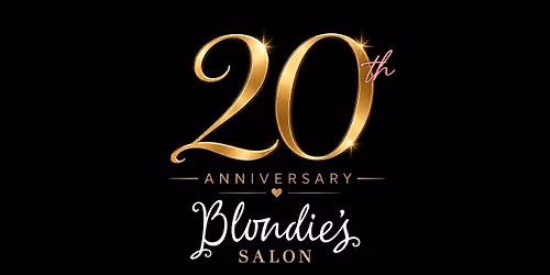 Blondies Salon 20 Anniversary Bash