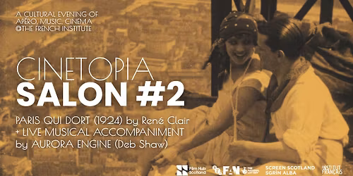 Cinetopia Salon#2 - Paris Qui Dort (1924) + Live Accompaniment with Aurora Engine