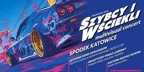 Katowice: Szybcy i W\u015bciekli: Multivisual Concert