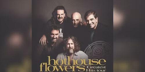 Hothouse Flowers Carlisle Tickets