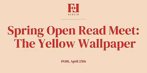 Spring Open Read Meet: The Yellow Wallpaper