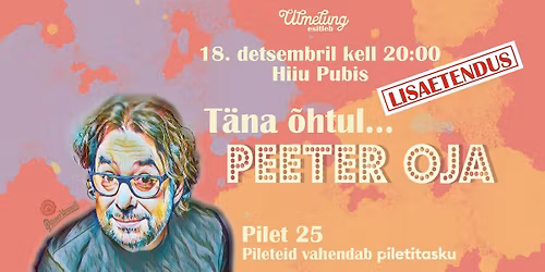 T\u00e4na \u00f5htul...Peeter Oja \/ 18. detsember \/ Hiiu Pubis