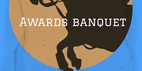 Awards banquet & elections