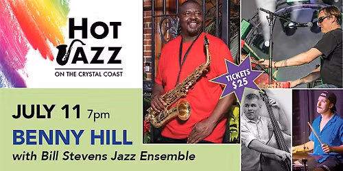HOT JAZZ on the Crystal Coast \u2013 BENNY HILL with BILL STEVENS JAZZ ENSEMBLE