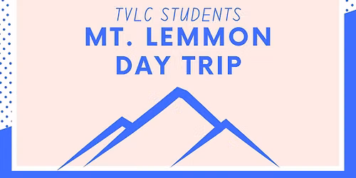 Mt. Lemmon Day Trip