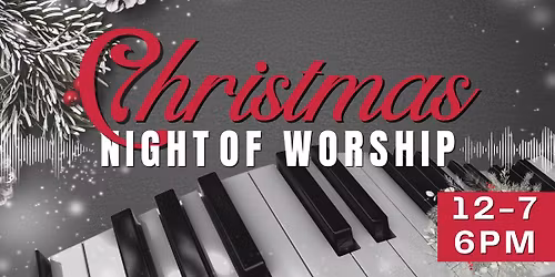 Christmas Night of Worship
