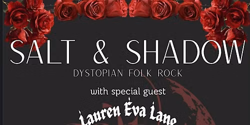 Salt & Shadow w\/Lauren Eva Lane
