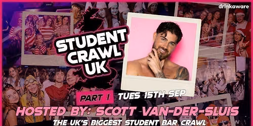 STUDENT CRAWL 2026 - PART 1\ufe0f\u20e3 \ufeff\ufeff\ud83c\udf7b\ud83d\udc55 HOSTED BY SCOTT VAN DER SLUIS (LOVE ISLAND) - THE UK'S BIGGEST BAR CRAWL - FREE BAR CRAWL T SHIRT INCLUDED - LIVERPOOL\u2019S BEST BARS CLUBS \ud83c\udf89\ud83d\udd25