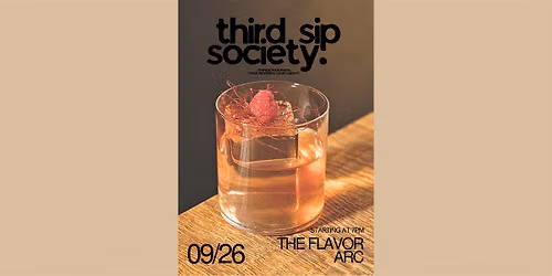 THE FLAVOR ARC -A three-phase sensory tasting by thirdsipsociety
