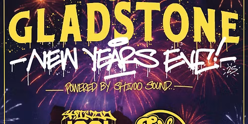 The Gladstone New Years Eve 2025