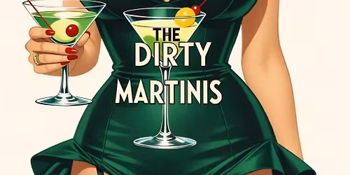 The Dirty Martinis at Stadium View - Saturday, July 4th