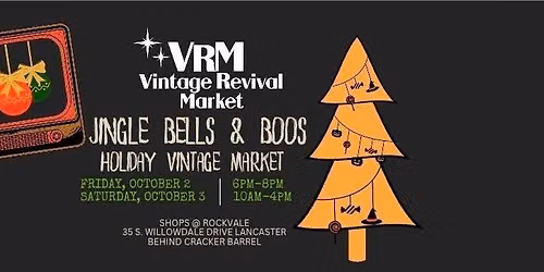 Vintage Revival Market presents 'Jingle Bells & Boos'