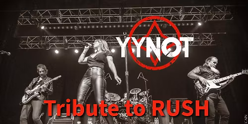 YYNOT \u2013 A RUSH TRIBUTE