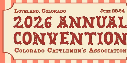 Colorado Cattlemen's Association Annual Convention 2026