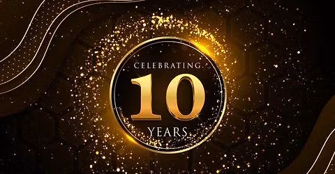 10 year Anniversary celebration 