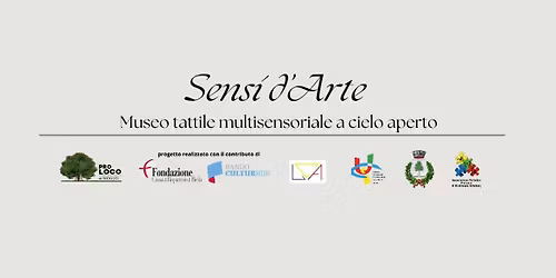 Sensi d'Arte ~ museo tattile multisensoriale a cielo aperto