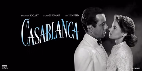 Classic Cinema Series: Casablanca (1943) ~ Presented by the Anchorage Cinema Club