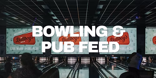 SOCIAL: Bowling & Pub Dinner 