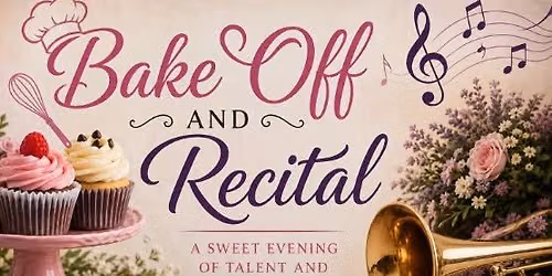 Bake Off and Recital
