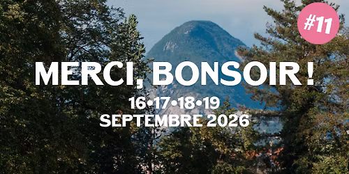 FESTIVAL MERCI, BONSOIR ! #11