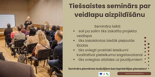 Tie\u0161saites semin\u0101rs par veidlapu aizpild\u012b\u0161anu