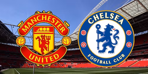 Chelsea v Manchester United