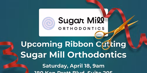 Ribbon Cutting | Sugar Mill Orthodontics
