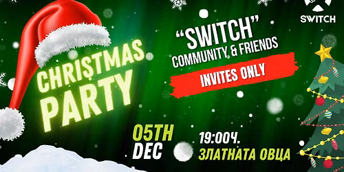 \u041a\u043e\u043b\u0435\u0434\u043d\u043e "SWITCH" \u041f\u0430\u0440\u0442\u0438 - \u0421\u044a\u0431\u0438\u0442\u0438\u0435 \u0441\u0430\u043c\u043e \u0437\u0430 \u0445\u043e\u0440\u0430\u0442\u0430 \u043e\u0442 SWITCH \u043e\u0431\u0449\u043d\u043e\u0441\u0442\u0442\u0430