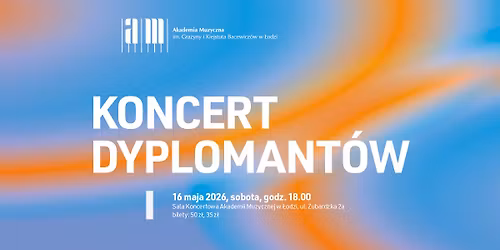 Koncert Dyplomant\u00f3w