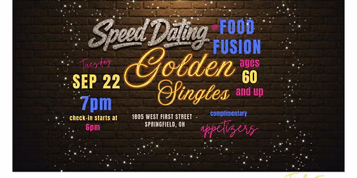 Speed Dating: Golden Singles (60+) - Food Fusion, Springfield, OH