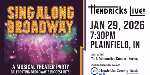 SingALong Broadway, Part of the York Automotive Concert Series