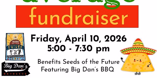 2nd Annual Nacho Average Fund Raiser benefiting Agriculture Education