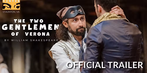 The Two Gentlemen of Verona at American Players Theatre - Hill Theatre