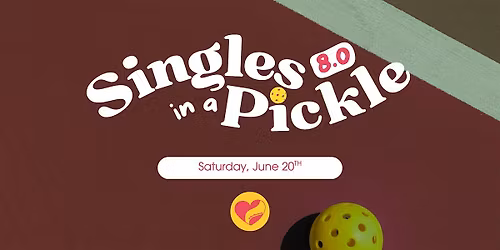 Singles in a Pickle 8.0 (Singles Pickleball) by Take The Leap
