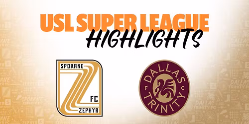 Spokane Zephyr FC vs. Dallas Trinity FC