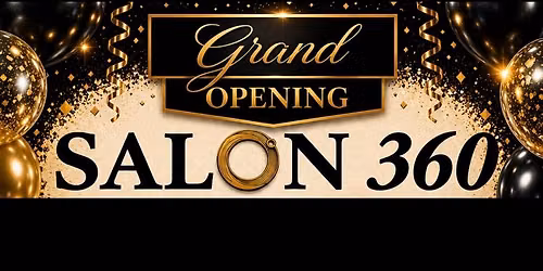 Salon 360\u2728Grand Opening\u2728