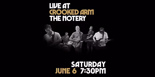 Live At Crooked Arm: The Notery