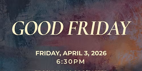 Good Friday at FBC