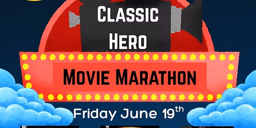 Classic Hero Movie Marathon