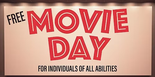 Movie Day for Individuals of All Abilities