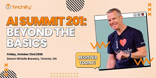 Techify AI Summit 201: Beyond the Basics