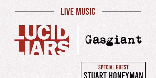 Gasgiant, Lucid Liars & Stuart Honeyman