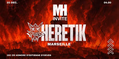 MH CLUB Invite HERETIK (Marseille)