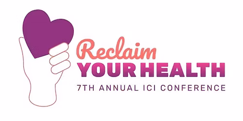 7th Annual Informed Conference: Reclaim Your Health