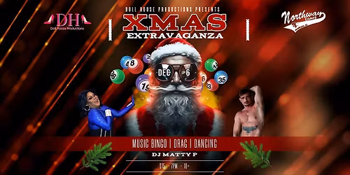 XMAS extravaganza Drag, Music Bingo, and Dancing